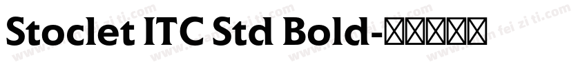 Stoclet ITC Std Bold字体转换